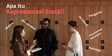 Memahami Konsep, Peran, dan Proses Representasi Sosial untuk Menghadapi Isu-Isu Sosial Saat Ini.